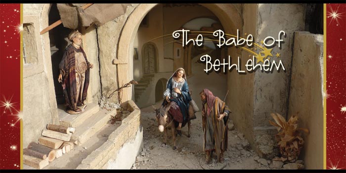 The Babe of Bethlehem The Babe of Bethlehem
